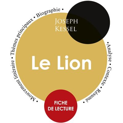 Le lion, de Joseph Kessel - fiche de lecture - Publicité Le lion, de Joseph Kessel - fiche de lecture - Publicité