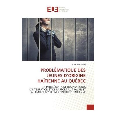 PROBLÉMATIQUE DES JEUNES D'ORIGINE HAÏTIENNE AU QUÉBEC - Publicité PROBLÉMATIQUE DES JEUNES D'ORIGINE HAÏTIENNE AU QUÉBEC - Publicité