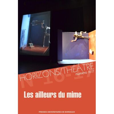 ART Horizons/théâtre n.16-17 : Les ailleurs du mime - Publicité ART Horizons/théâtre n.16-17 : Les ailleurs du mime - Publicité