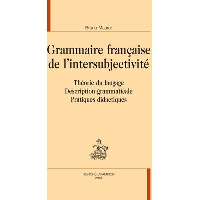 Grammaire française de l'intersubjectivité - Publicité Grammaire française de l'intersubjectivité - Publicité