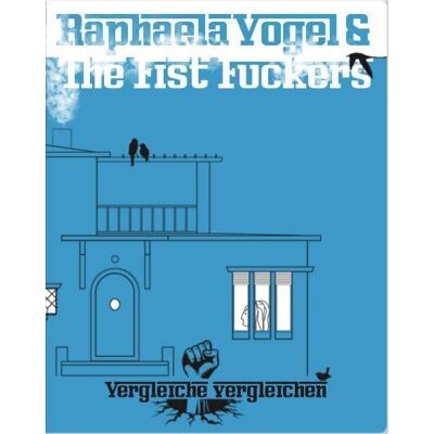ART Raphaela Vogel and the Fist Fuckers - Publicité ART Raphaela Vogel and the Fist Fuckers - Publicité