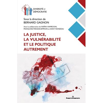 La justice, la vulnérabilité et le politique autrement - Publicité La justice, la vulnérabilité et le politique autrement - Publicité