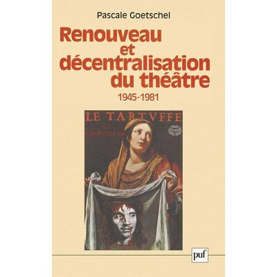 ART Renouveau et décentralisation du théâtre, 1945-1981 - Publicité ART Renouveau et décentralisation du théâtre, 1945-1981 - Publicité