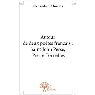 Autour de deux poètes français : Saint-John Perse, Pierre Torreilles - Publicité Autour de deux poètes français : Saint-John Perse, Pierre Torreilles - Publicité
