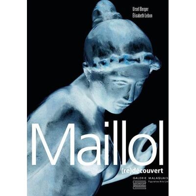 ART Maillol (re)decouvert - Publicité ART Maillol (re)decouvert - Publicité
