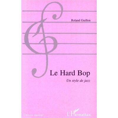 ART LE HARD BOP : Un style de jazz - Publicité ART LE HARD BOP : Un style de jazz - Publicité