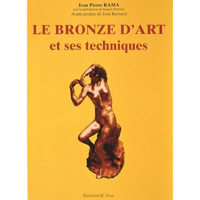 Le bronze d'art et ses techniques - Publicité Le bronze d'art et ses techniques - Publicité