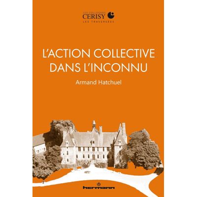 L'action collective dans l'inconnu - Publicité L'action collective dans l'inconnu - Publicité