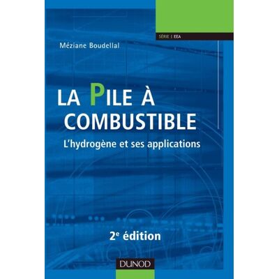 - PAS DE MARQUE - La pile à combustible - 2e éd. - L'hydrogène et ses applications - Publicité - PAS DE MARQUE - La pile à combustible - 2e éd. - L'hydrogène et ses applications - Publicité