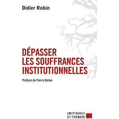 - PAS DE MARQUE - Dépasser les souffrances institutionnelles - Publicité - PAS DE MARQUE - Dépasser les souffrances institutionnelles - Publicité