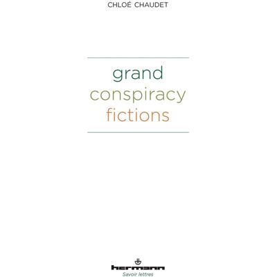 Grand conspiracy fictions - Publicité Grand conspiracy fictions - Publicité