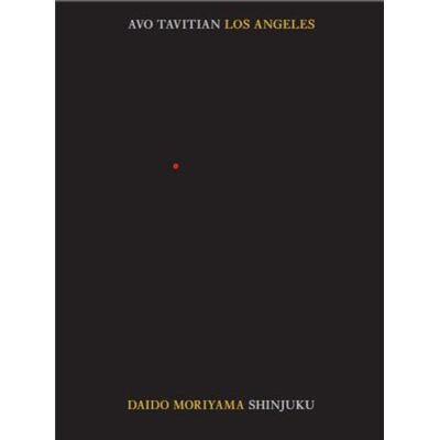 ART Avo Tavitian & Daido Moriyama Los Angeles Shinjuku - Publicité ART Avo Tavitian & Daido Moriyama Los Angeles Shinjuku - Publicité