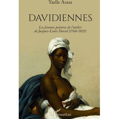 ART Davidiennes - les femmes peintres de l'atelier de Jacques-Louis David (1768-1825) - Publicité ART Davidiennes - les femmes peintres de l'atelier de Jacques-Louis David (1768-1825) - Publicité