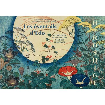 ART HIROSHIGE LES ÉVENTAILS D'ÉDO - Publicité ART HIROSHIGE LES ÉVENTAILS D'ÉDO - Publicité