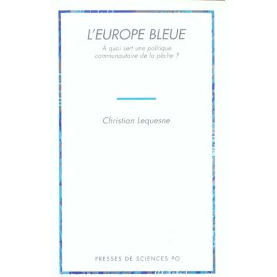 L'Europe bleue - à quoi sert une politique communautaire de la pêche? - Publicité L'Europe bleue - à quoi sert une politique communautaire de la pêche? - Publicité