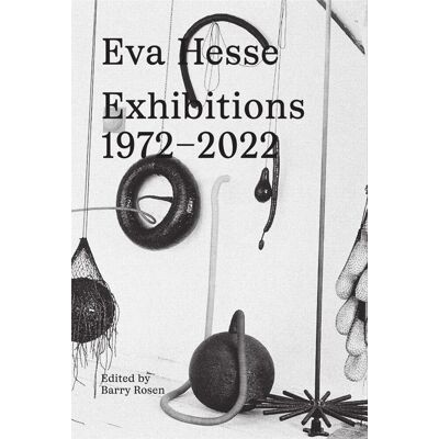ART Eva Hesse : exhibitions, 1972-2022 - Publicité ART Eva Hesse : exhibitions, 1972-2022 - Publicité