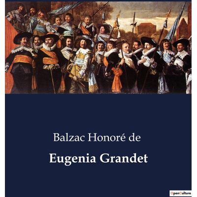 Eugenia Grandet : Il prezzo dell'avidità in una famiglia provinciale - Publicité Eugenia Grandet : Il prezzo dell'avidità in una famiglia provinciale - Publicité