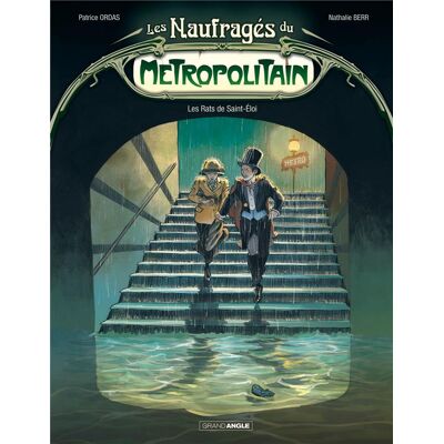Les naufrages du métropolitain Tome 1 - les rats de Saint-Eloi - Publicité Les naufrages du métropolitain Tome 1 - les rats de Saint-Eloi - Publicité