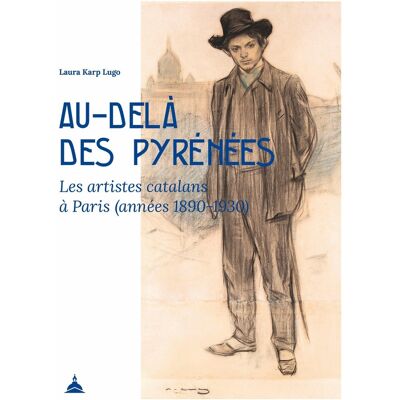 Au-delà des Pyrénées, les artistes catalans à Paris (années 1890-1930) - Publicité Au-delà des Pyrénées, les artistes catalans à Paris (années 1890-1930) - Publicité