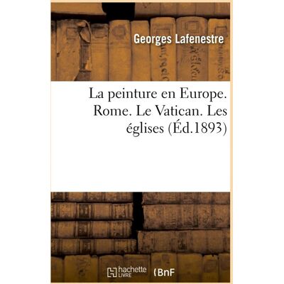 ART La peinture en Europe. Venise (Éd.1893) : des oeuvres principales conservées dans les musées, collections, édifices civils et religieux... Publicité ART La peinture en Europe. Venise (Éd.1893) : des oeuvres principales conservées dans les musées, collections, édifices civils et religieux... Publicité