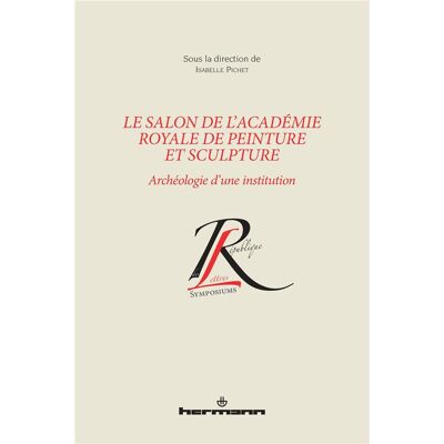Le Salon de l'Académie royale de peinture et de sculpture - Publicité Le Salon de l'Académie royale de peinture et de sculpture - Publicité