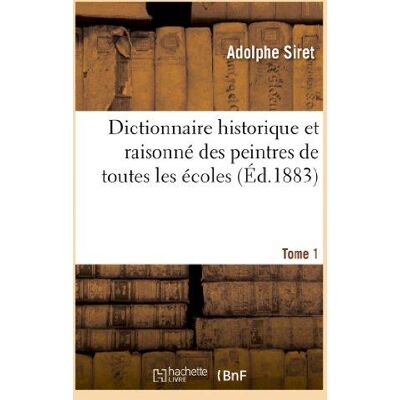 ART Dictionnaire historique et raisonne des peintres de toutes les ecoles. tome 1 - depuis l'origine de - Publicité ART Dictionnaire historique et raisonne des peintres de toutes les ecoles. tome 1 - depuis l'origine de - Publicité