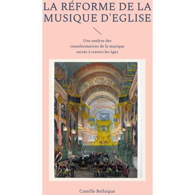 ART La réforme de la musique d'Eglise : Une analyse des transformations de la musique sacrée à travers les âges - Publicité ART La réforme de la musique d'Eglise : Une analyse des transformations de la musique sacrée à travers les âges - Publicité