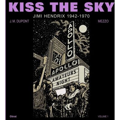 Kiss the Sky - Volume 1 - Publicité Kiss the Sky - Volume 1 - Publicité