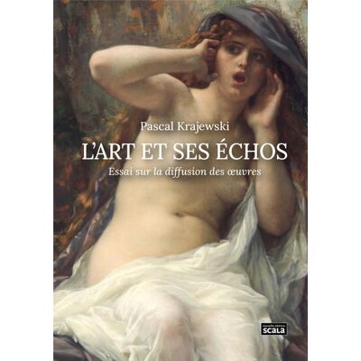 L'Art et ses échos - Essai sur la diffusion des oeuvres - Publicité L'Art et ses échos - Essai sur la diffusion des oeuvres - Publicité