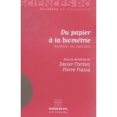 Du papier à la biométrie - identifier les individus - Publicité Du papier à la biométrie - identifier les individus - Publicité