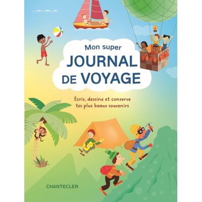 Mon fantastique journal de voyage pour enfants : Écris, dessine et conserve tes plus beaux souvenirs - Publicité Mon fantastique journal de voyage pour enfants : Écris, dessine et conserve tes plus beaux souvenirs - Publicité