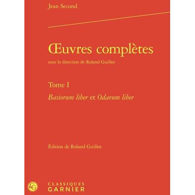 Avant Oeuvres complètes Tome 1 : Basiorum liber et Odarum liber - Publicité Avant Oeuvres complètes Tome 1 : Basiorum liber et Odarum liber - Publicité