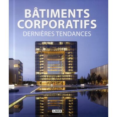 ART Bâtiments corporatifs - dernières tendances - Publicité ART Bâtiments corporatifs - dernières tendances - Publicité