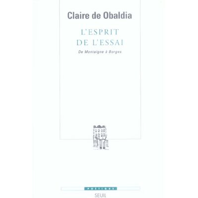 Revue poétique : l'esprit de l'essai - de Montaigne à Borges - Publicité Revue poétique : l'esprit de l'essai - de Montaigne à Borges - Publicité