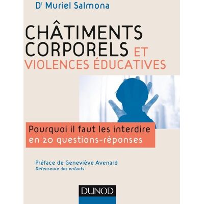 Châtiments corporels et violences éducatives-Pourquoi il faut les interdire en 20 questions réponses - Publicité Châtiments corporels et violences éducatives-Pourquoi il faut les interdire en 20 questions réponses - Publicité