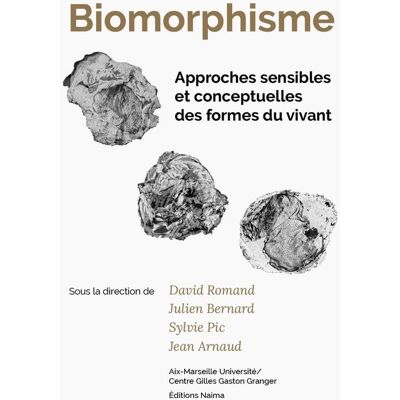 ART Biomorphisme : Approches sensibles et conceptuelles des formes du vivant - Publicité ART Biomorphisme : Approches sensibles et conceptuelles des formes du vivant - Publicité