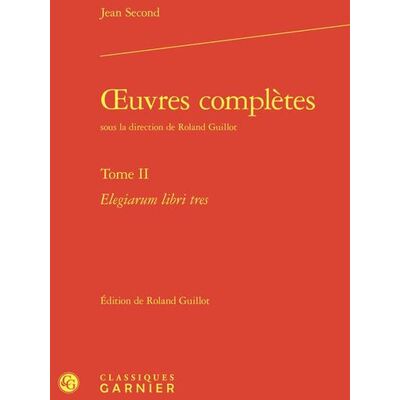Avant Oeuvres complètes Tome 2 : Elegiarum libri tres - Publicité Avant Oeuvres complètes Tome 2 : Elegiarum libri tres - Publicité
