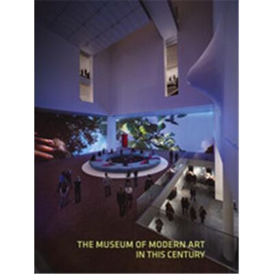 The museum of modern art in this century - Publicité The museum of modern art in this century - Publicité