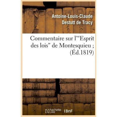 Commentaire sur l'esprit des lois de montesquieu (ed.1819) - Publicité Commentaire sur l'esprit des lois de montesquieu (ed.1819) - Publicité