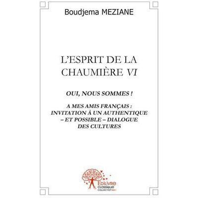 L'esprit de la chaumière t.4 - oui, nous sommes ! - à mes amis français - Publicité L'esprit de la chaumière t.4 - oui, nous sommes ! - à mes amis français - Publicité