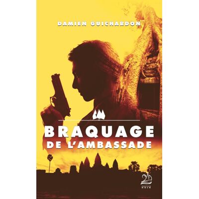 Braquage de l'ambassade - Publicité Braquage de l'ambassade - Publicité