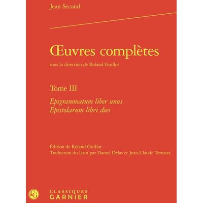 Avant Oeuvres complètes Tome 3 : Epigrammatum liber unus Epistolarum libri duo - Publicité Avant Oeuvres complètes Tome 3 : Epigrammatum liber unus Epistolarum libri duo - Publicité