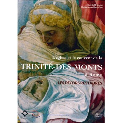 ART Les décors peints de l'église et du couvent de la Trinité des Monts - Publicité ART Les décors peints de l'église et du couvent de la Trinité des Monts - Publicité