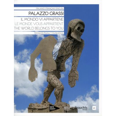 Palazzo grassi - le monde vous appartient (italien / francais / anglais) - il mondo vi appartiene / - Publicité Palazzo grassi - le monde vous appartient (italien / francais / anglais) - il mondo vi appartiene / - Publicité