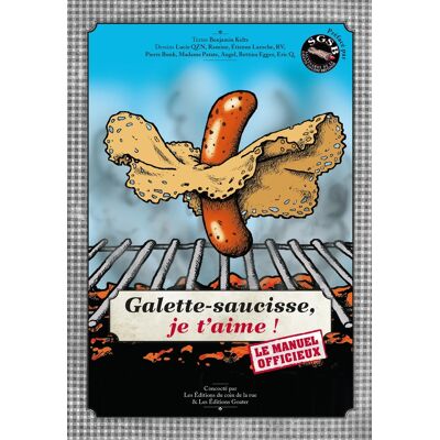 - PAS DE MARQUE - Galette-saucisse, je t'aime ! le manuel officieux - Publicité - PAS DE MARQUE - Galette-saucisse, je t'aime ! le manuel officieux - Publicité