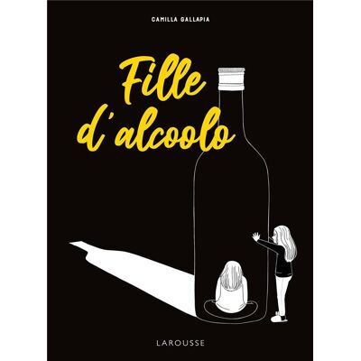 Fille d'alcoolo - Publicité Fille d'alcoolo - Publicité