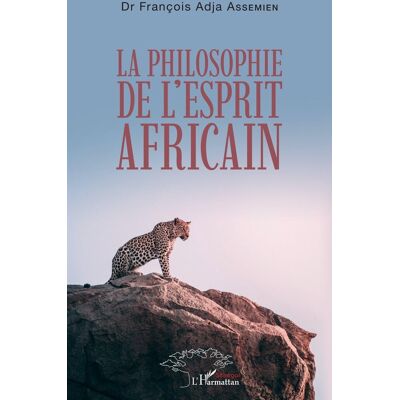 La philosophie de l'esprit africain - Publicité La philosophie de l'esprit africain - Publicité