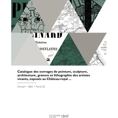 ART Catalogue des ouvrages exposés au Château-royal - Publicité ART Catalogue des ouvrages exposés au Château-royal - Publicité