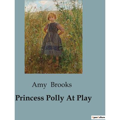 Princess Polly At Play : Adventures and Mysteries at Cliffmore - Publicité Princess Polly At Play : Adventures and Mysteries at Cliffmore - Publicité