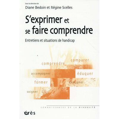 S'exprimer et se faire comprendre - entretiens et situations de handicap - Publicité S'exprimer et se faire comprendre - entretiens et situations de handicap - Publicité